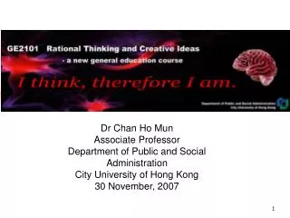 Dr Chan Ho Mun Associate Professor Department of Public and Social Administration