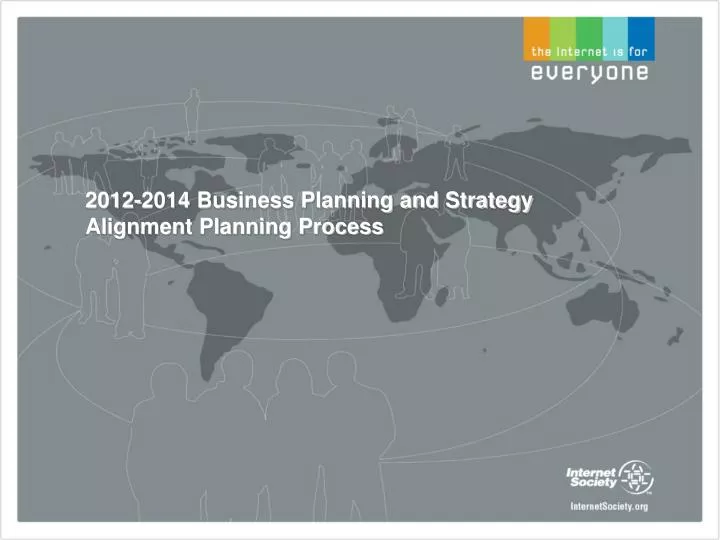 2012 2014 business planning and strategy alignment planning process