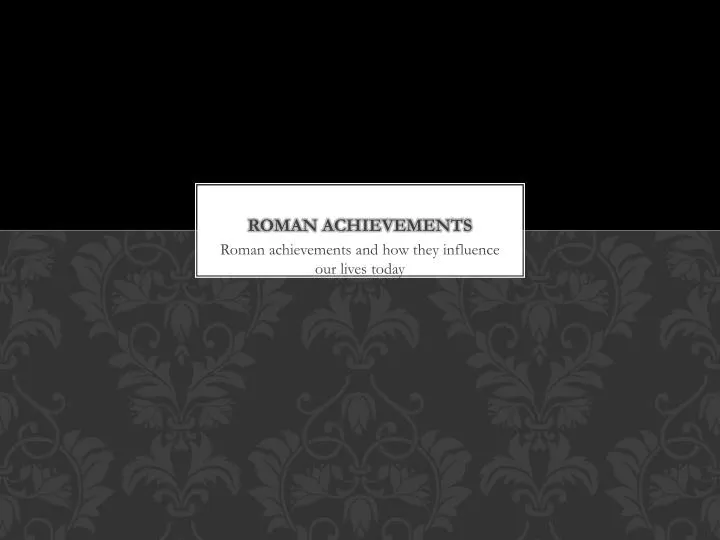 roman achievements