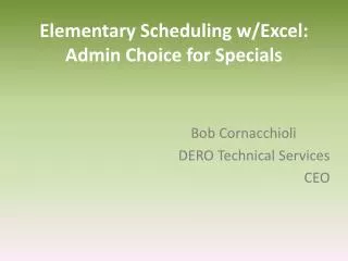 Elementary Scheduling w/Excel: Admin Choice for Specials