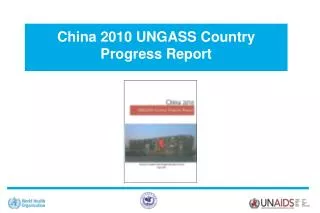China 2010 UNGASS Country Progress Report