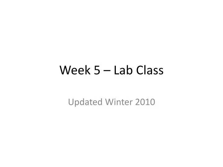 week 5 lab class