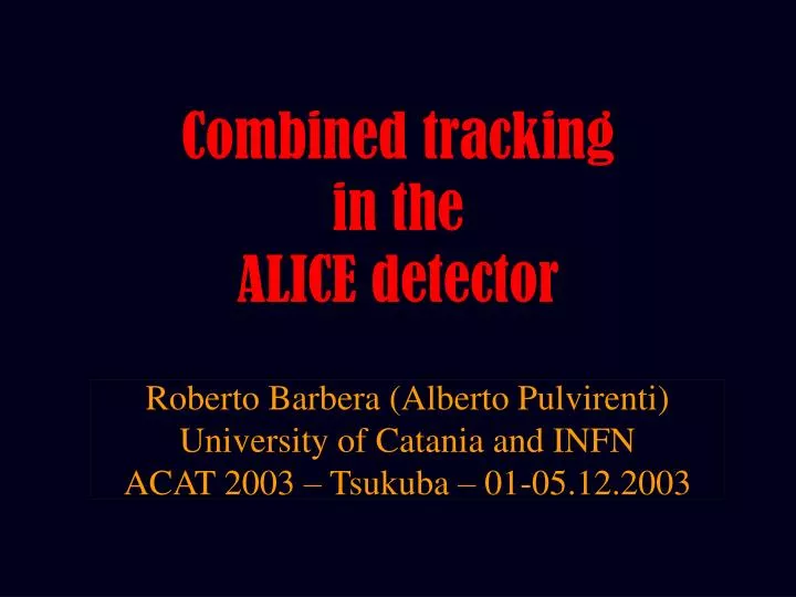 combined tracking in the alice detector