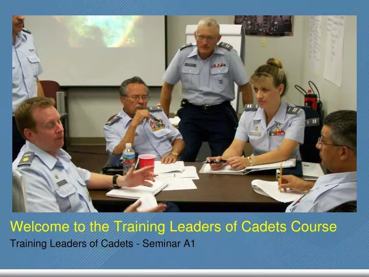 welcome to the training leaders of cadets course