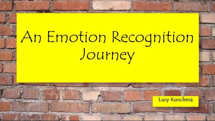 an emotion recognition journey