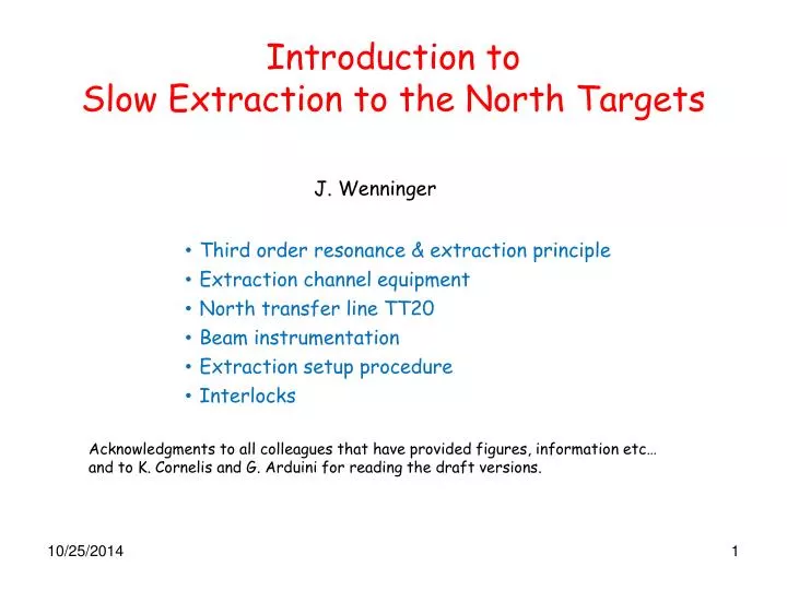introduction to slow extraction to the north targets