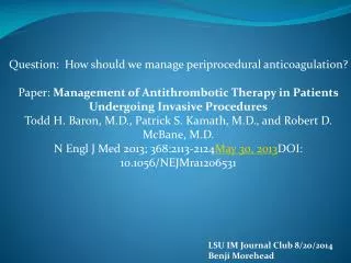 Question: How should we manage periprocedural anticoagulation?