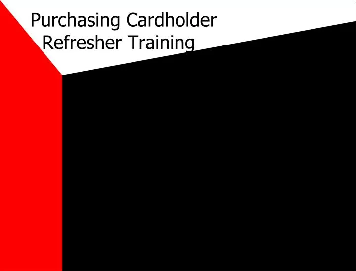 purchasing cardholder refresher training