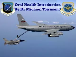 Oral Health Introduction By Dr Michael Townsend