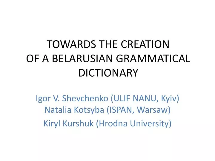 towards the creation of a belarusian grammatical dictionary