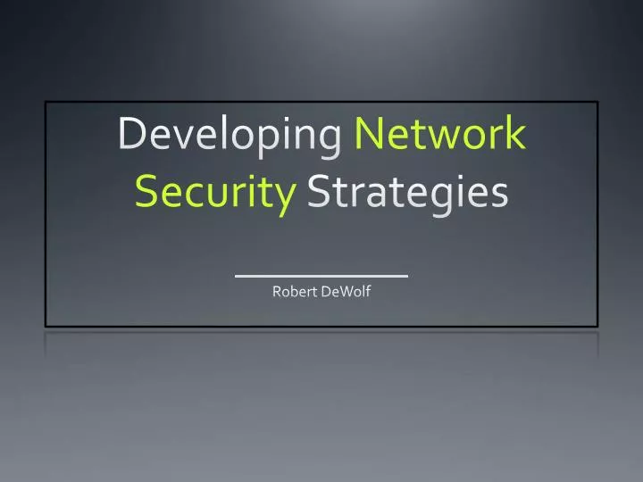 developing network security strategies