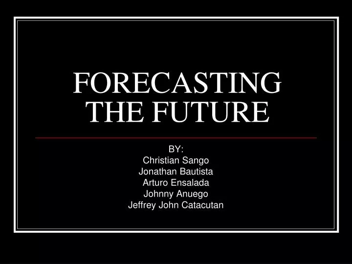 forecasting the future