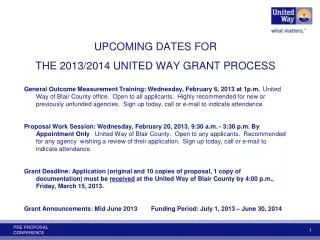 UPCOMING DATES FOR THE 2013/2014 UNITED WAY GRANT PROCESS