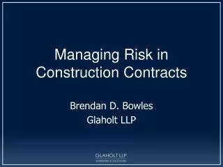 Managing Risk in Construction Contracts