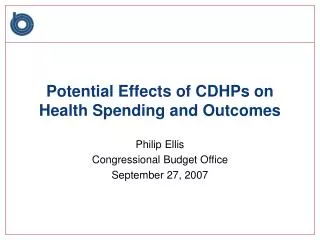 Potential Effects of CDHPs on Health Spending and Outcomes