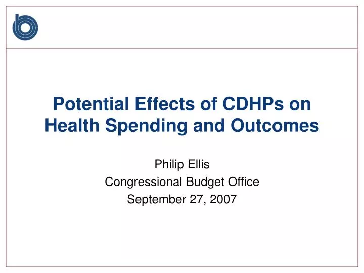 potential effects of cdhps on health spending and outcomes