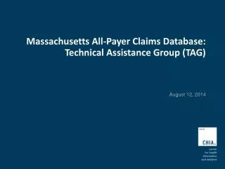Massachusetts All-Payer Claims Database: Technical Assistance Group (TAG)