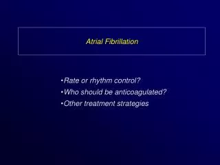 Atrial Fibrillation