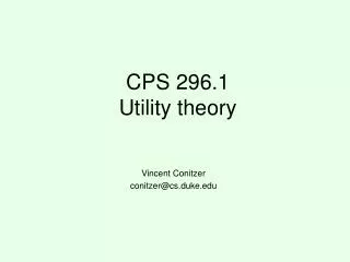 CPS 296.1 Utility theory