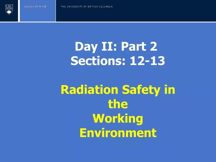 day ii part 2 sections 12 13 radiation safety in the working environment