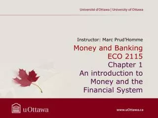 Money and Banking ECO 2115 Chapter 1 An introduction to Money and the Financial System