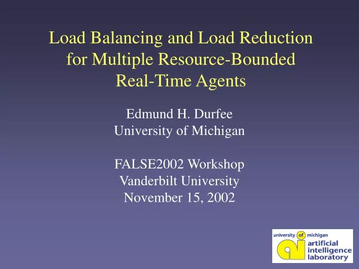 load balancing and load reduction for multiple resource bounded real time agents