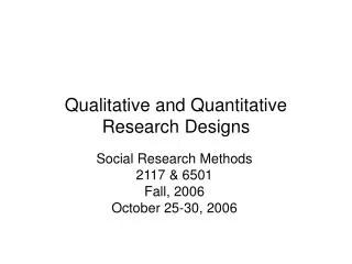 Qualitative and Quantitative Research Designs