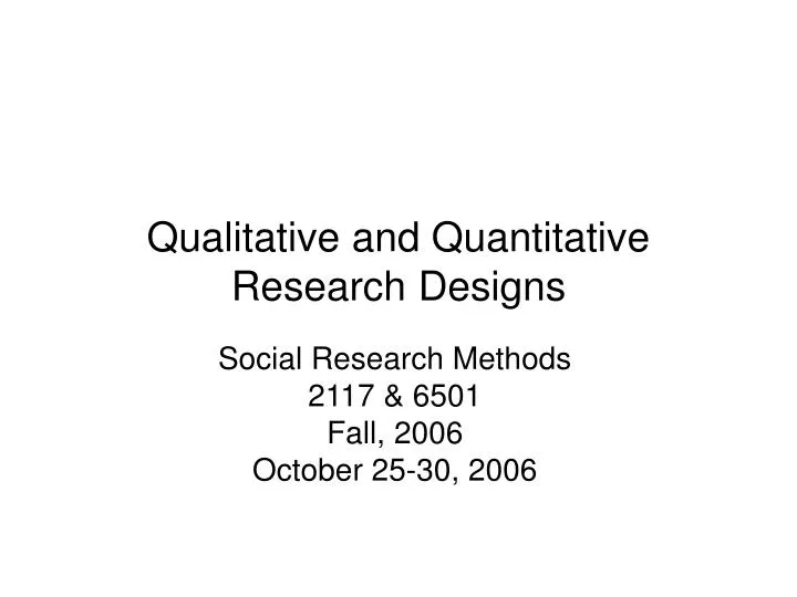 qualitative and quantitative research designs