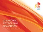 21st WORLD PETROLEUM CONGRESS - slide 1