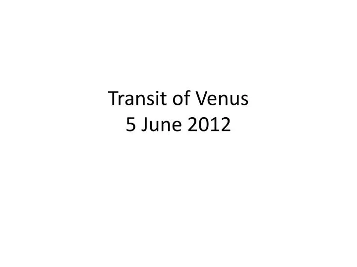 transit of venus 5 june 2012