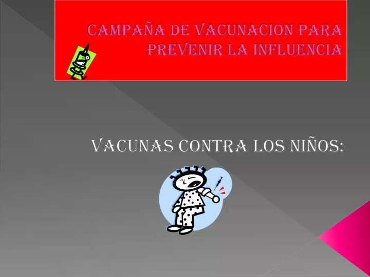 campa a de vacunacion para prevenir la influencia
