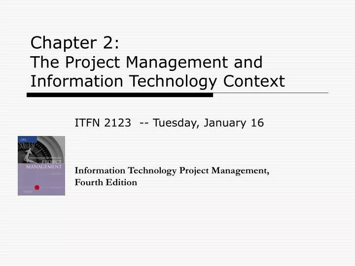 chapter 2 the project management and information technology context