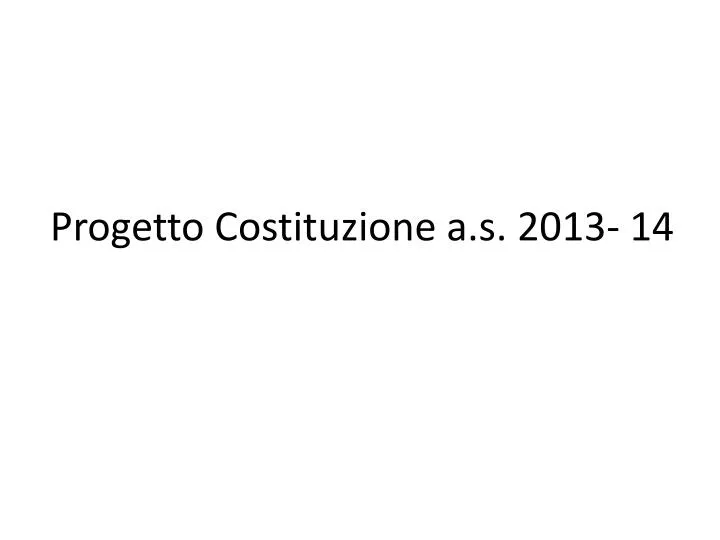 progetto costituzione a s 2013 14