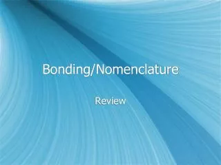 Bonding/Nomenclature