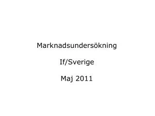 marknadsunders kning if sverige maj 2011