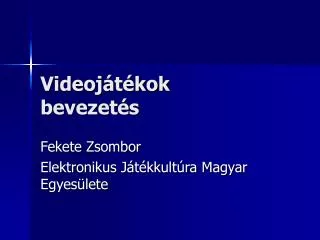 videoj t kok bevezet s