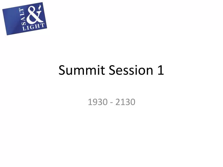 summit session 1