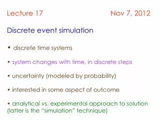 Lecture 17 Nov 7, 2012 Discrete event simulation