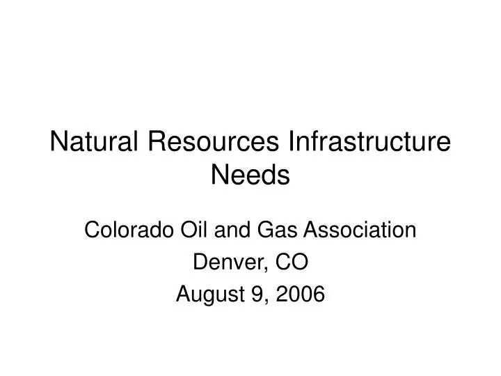 natural resources infrastructure needs