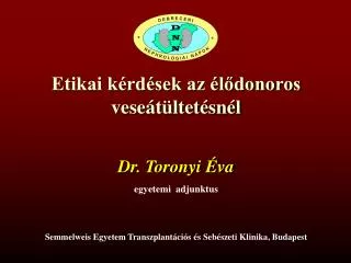 Etikai kérdések az élődonoros veseátültetésnél