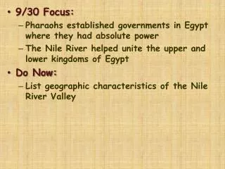 9/30 Focus: Pharaohs established governments in Egypt where they had absolute power