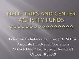 FIELD TRIPS AND CENTER ACTIVITY FUNDS ****************