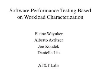 Software Performance Testing Based on Workload Characterization