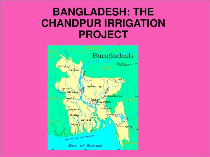bangladesh the chandpur irrigation project