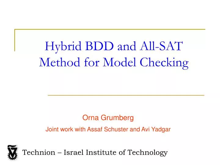 hybrid bdd and all sat method for model checking