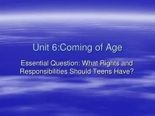 unit 6 coming of age