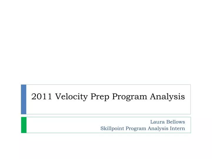 2011 velocity prep program analysis