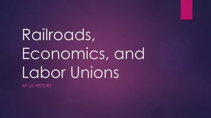 railroads economics and labor unions
