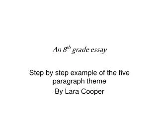 An 8 th grade essay