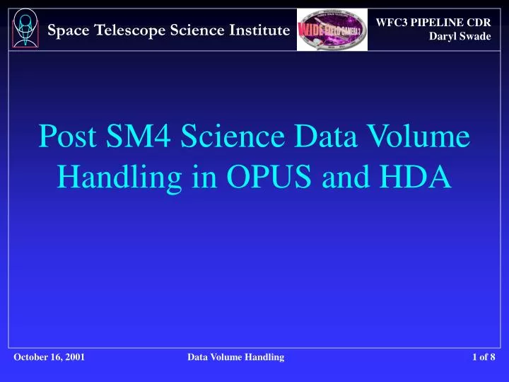post sm4 science data volume handling in opus and hda